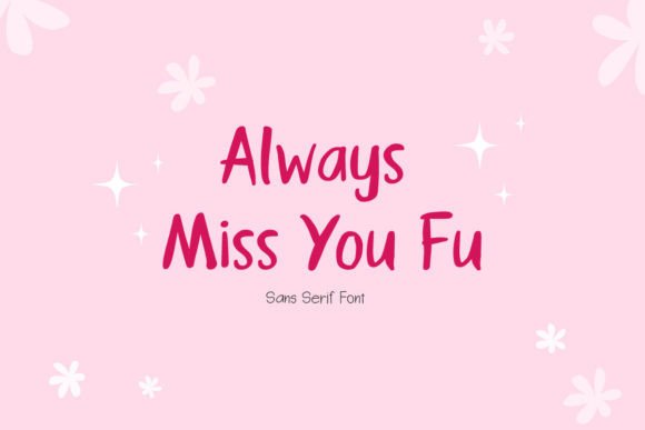Always Miss You Fu