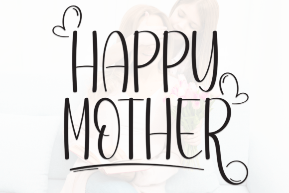 Happy Mother Font: A Sweet, Friendly Handwritten Typeface