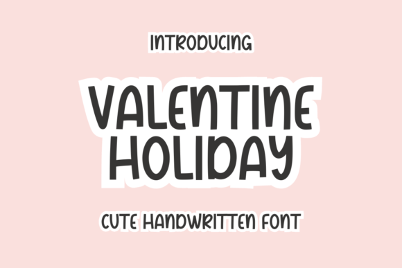 Valentine Holiday: A Handwritten Font That Feels Like a Warm Hug